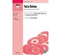 You're Sixteen - (You're Beautiful and You're Mine) - Words and music by Richard M. Sherman and Robert B. Sherman / arr. Greg Gilpin - Choral Octavo - SATB