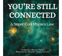 You're Still Connected: A Super Cool Physics Law