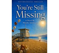 You're Still Missing: A Psychological Thriller