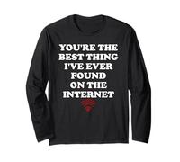 Youre The Best Thing Ive Ever Found on Internet Wife Husband Maglia a Manica