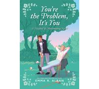 You're the Problem - Alban Emma R.
