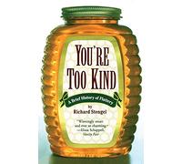 You're Too Kind: A Brief History of Flattery