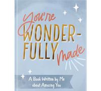 You're Wonderfully Made: A Book Written by Me About Amazing You