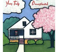 Yours Truly - Domesticated