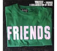 Yousef - Friends: a Collaboration...