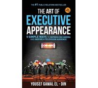 Yousef Gamal El-Din The Art of Executive Appearance (Tascabile)