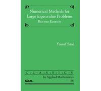 Yousef Saad Numerical Methods for Large Eigenvalue Problems (Tascabile)