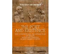Yousef Sh′hadeh The Poet and Existence - Text Contents and the Inter (Tascabile)