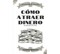 Yousell Reyes Joseph Murphy Cómo atraer dinero (Tascabile)