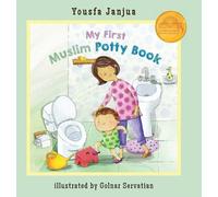 Yousfa Janjua My First Muslim Potty Book (Copertina rigida)