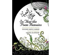 Youssef Abdul Samad So That the Poem Remains (Tascabile)