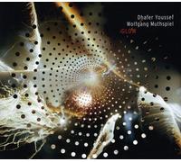 Youssef, Dhafer & Wolfgang Muthspiel - Glow