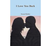 Youssef Khalim I Love You Back (Tascabile)