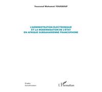 Youssouf Mahama L'administration électronique et la modernisation de (Tascabile)