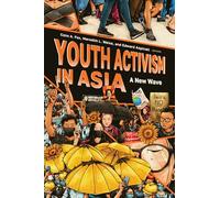 Youth Activism in Asia: A New Wave