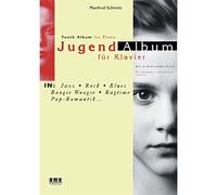 Jugend-Album für Klavier: In Jazz, Rock, Blues, Boogie Woogie, Ragtime, Pop-Romantik. Sehr leicht bis anspruchsvoll