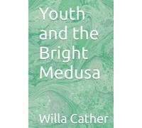Youth and the Bright Medusa