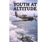 Youth at Altitude: Paddy Finucane and the Making of a Hero