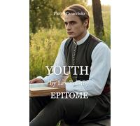 YOUTH by Lev Tolstoj: EPITOME