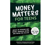 Youth Communication Money Matters for Teens (Tascabile)