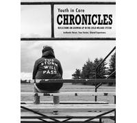 Youth in Care Chronicles (Tascabile)