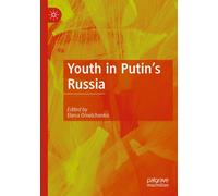 Youth in Putin's Russia - Elena Omelchenko - Palgrave, 2022