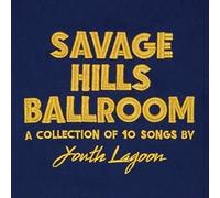 Youth Lagoon Savage Hills Ballroom (Vinyl LP)