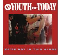 Youth Of Today - We'Re Not In This Alone
