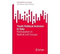 Youth Political Activism in Italy: Participation in Radical-Left Groups