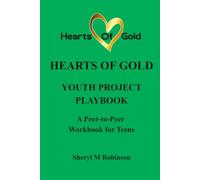 YOUTH PROJECT PLAYBOOK: A PEER-TO-PEER WORKBOOK FOR TEENS: 8