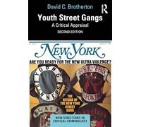 Youth Street Gangs: A Critical Appraisal
