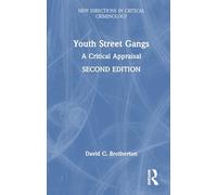Youth Street Gangs: A Critical Appraisal