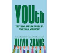 YOUth: The Young Person’s Guide to Starting a Nonprofit