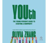 Youth: The Young Person's Guide to Starting a Nonprofit