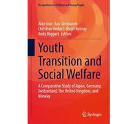 Youth Transition and Social Welfare: A Comparative Study of Japan, Germany, Switzerland, the United Kingdom and Norway: 16