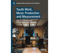 Youth Work, Music Production and Measurement