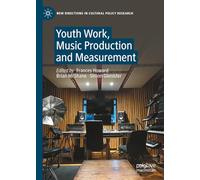Youth Work, Music Production and Measurement