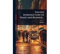 Youth's Introduction to Trade and Business ..