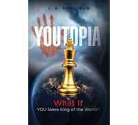 YOUTopia: What If YOU Were King of the World?