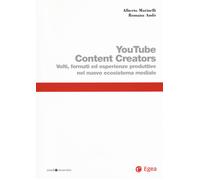 Youtube content creators. Volti, formati ed esperienze produttive nel nuov...