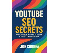 YouTube SEO Secrets: Rank Videos #1 With AI Tools & Smart Optimization: 2