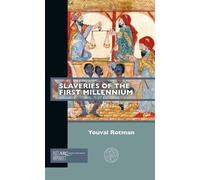 Youval Rotman Slaveries of the First Millennium (Tascabile) Past Imperfect
