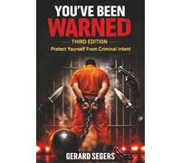 You've Been Warned: Protect Yourself From Criminal Intent