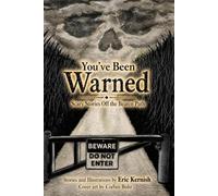 You've Been Warned: Scary Stories off the Beaten Path