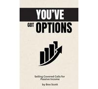 You've Got Options: Selling Covered Calls for Passive Income
