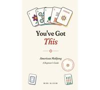 You've Got This: American Mahjong: A Beginner's Guide