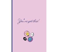 You've got this!: Notebook to Put All of Your Awesome Thoughts, Ideas and Whimsy.
