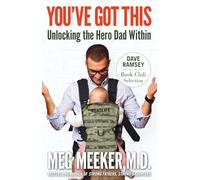 Meg Meeker You've Got This (Tascabile)