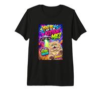 You've Got To Be Kitten Me, Funny UFO Cat Graphic Maglietta Premium
