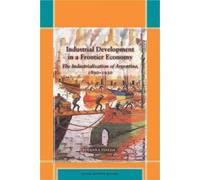 Yovanna Pineda Industrial Development in a Frontier Economy (Copertina rigida)